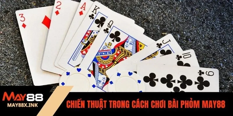 cách chơi bài phỏm may88