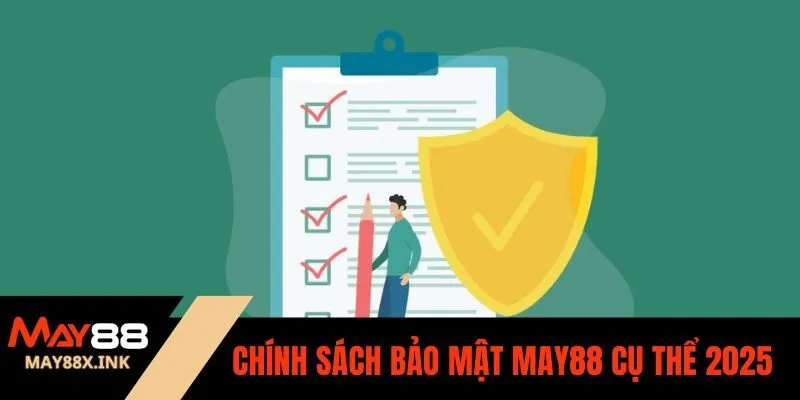 chính sách bảo mật may88