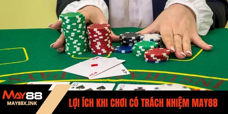 chơi có trách nhiệm may88