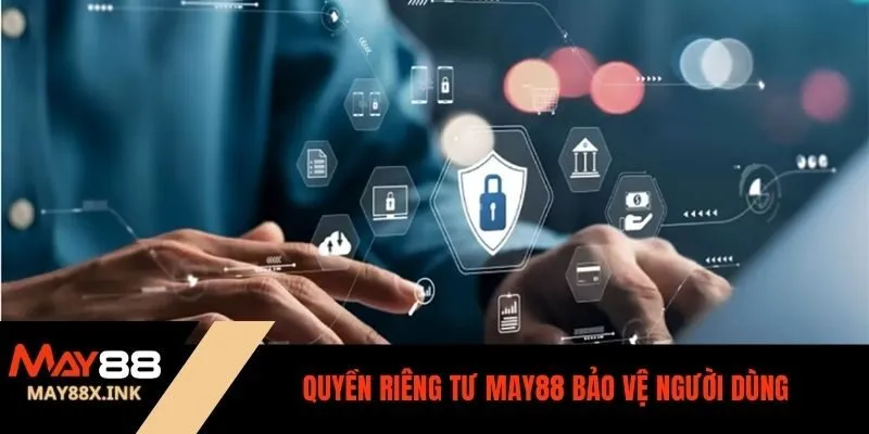 quyền riêng tư may88