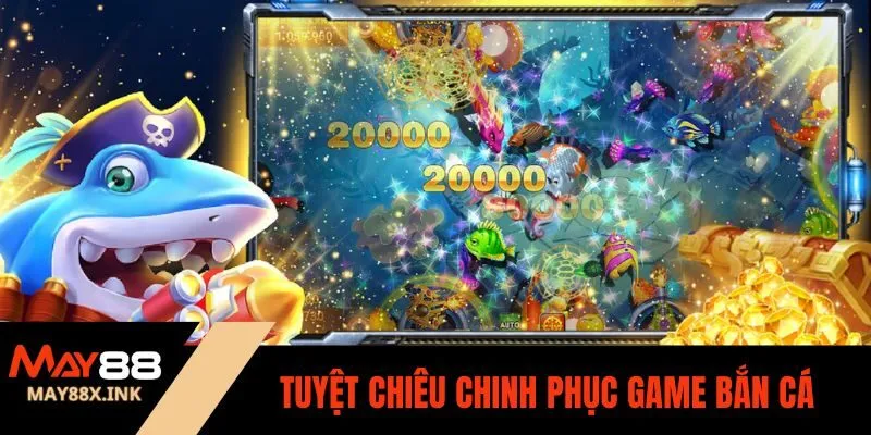 các game bắn cá đổi thưởng may88