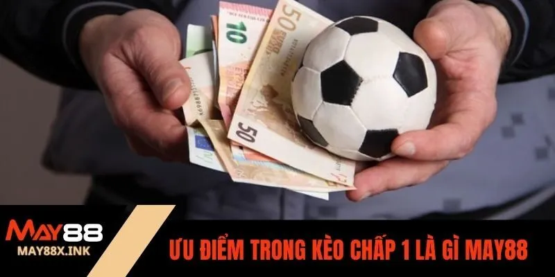 kèo chấp 1 là gì may88